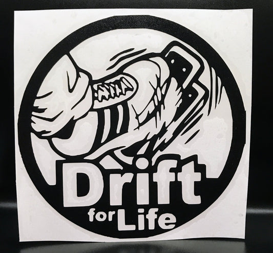 Drift For Life - Make Life Worth Living